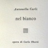 Antonella Carli 'Nel Bianco' opera di Carlo Oberti