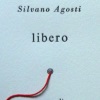 Silvano Agosti 'Libero' opera di Carlo Oberti